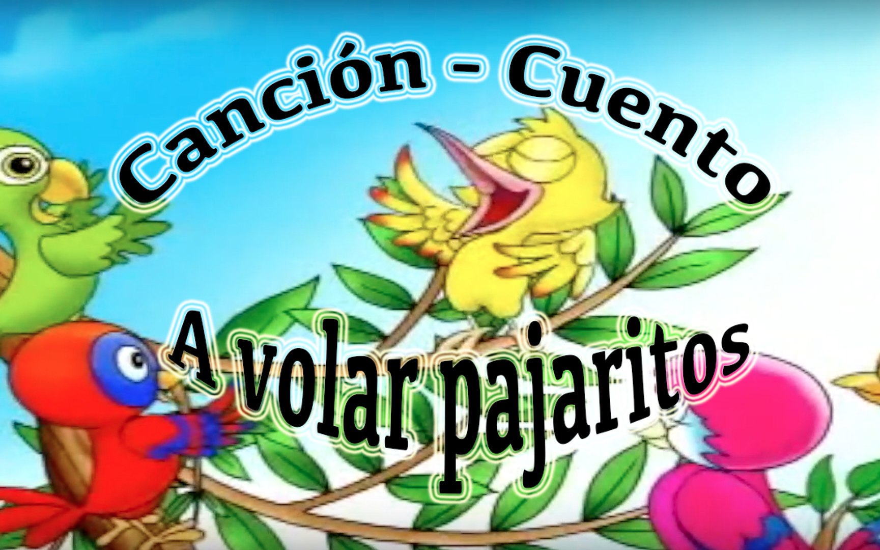 ⁣Song - Story in Spanish:  A VOLAR PAJARITOS ( Go fly little birds)