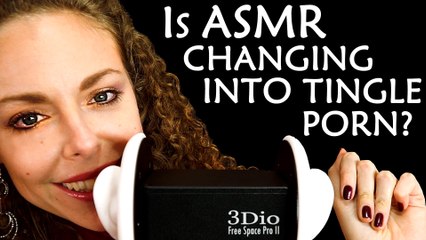 ASMR Just Whispering! How ASMR On YouTube is Changing & Becoming More Intense!