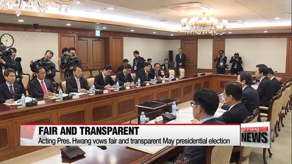 Acting President Hwang Kyo-ahn vows to hold May presidential election fair and transparent