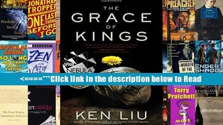 Read The Grace of Kings (The Dandelion Dynasty) PDF Best Online