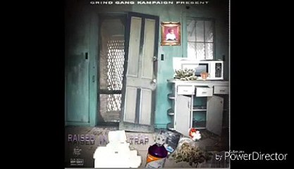 RAISED IN DAT TRAPGGK KINGPRODUCED BY DIGITAL BEATZ - GGK KING