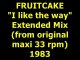 FRUITCAKE  "I like the way" Extended Mix 1983