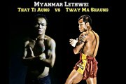 Myanmar Lethwei - Tway Ma Shaung vs That Ti Aung