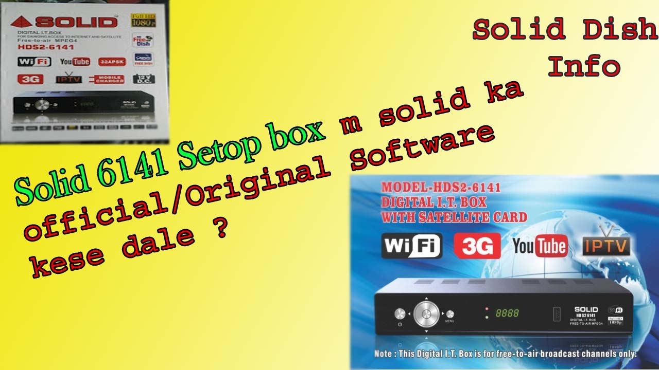 How to Upgreade Solid 6141 Orginal/Official Software