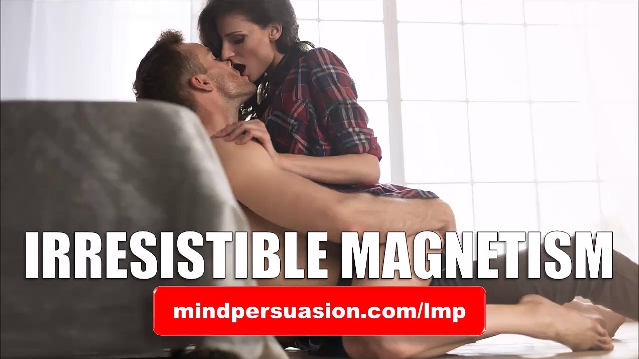 Irresistible Magnetism - Attract People With Irresistible Magnetism