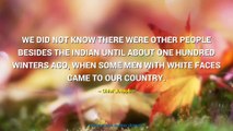 Chief Joseph Quotes #3