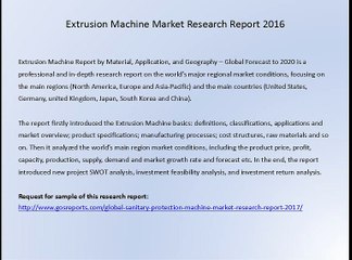 Extrusion Machine Market Research Report 2016