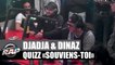 Djadja & Dinaz - Quizz "Souviens-toi" #PlanèteRap
