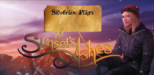Silverain Plays: Sunsets Ashes (Complete Playthrough)