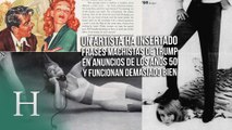 Frases machistas de Trump en anuncios de los años 50