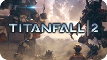 Titanfall 2 | Ep 1 - The Pilot's Gauntlet - Let's Play Titanfall 2 Gameplay