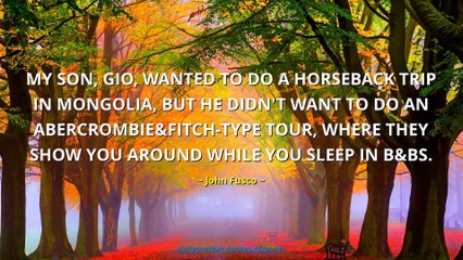 John Fusco Quotes #2