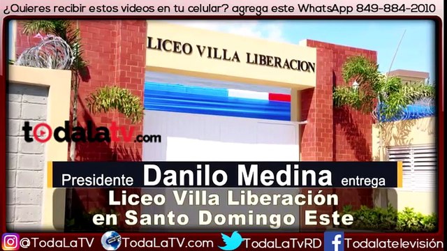Presidente Danilo Medina entrega en Villa Liberación centro educativo para 875 estudiantes-MINERD-Video