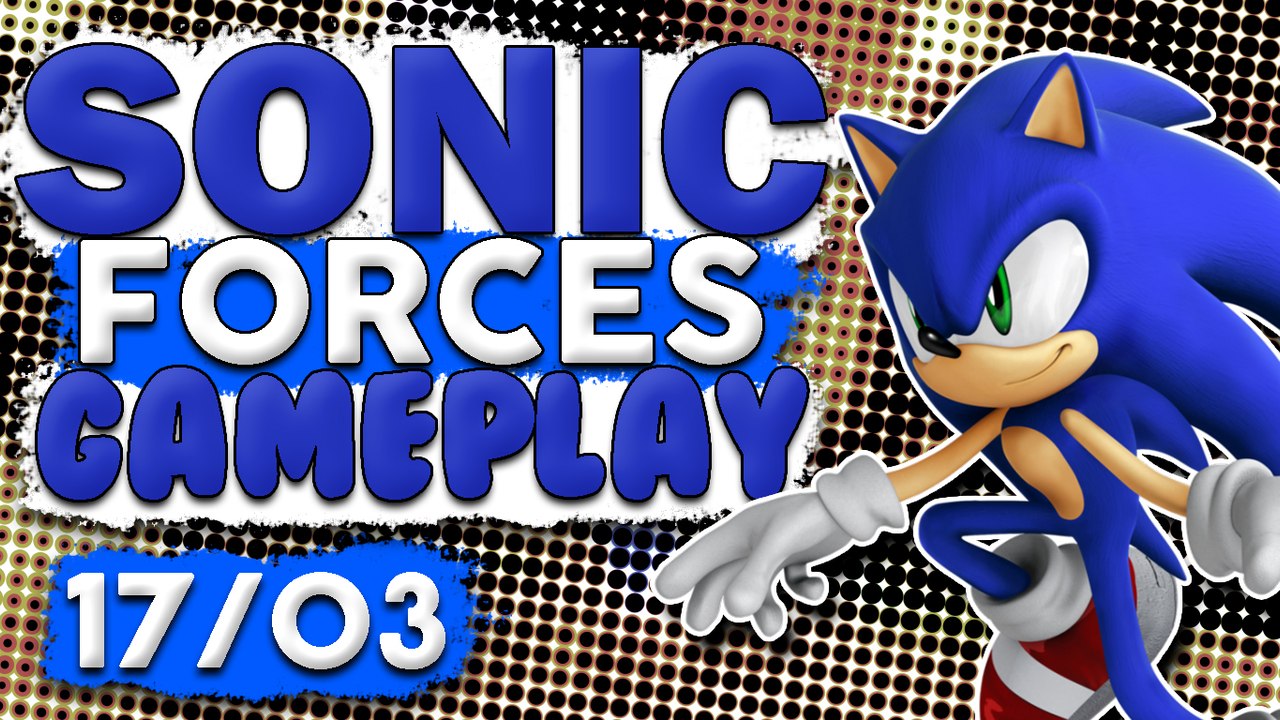 SONIC FORCES - GAMEPLAY DE SONIC ( Xbox One / PS4 / PC / SWITCH )