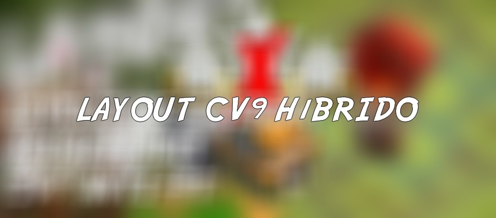 MELHOR LAYOUT CV9 HÍBRIDO [ANTI 3 ESTRELAS] BEST TH9 HYBRID BASE 2017 #SpeedBuild- CLASH OF CLANS