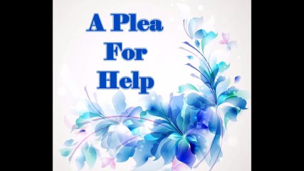 AN URGENT PLEA FOR DONATIONS - THANK YOU