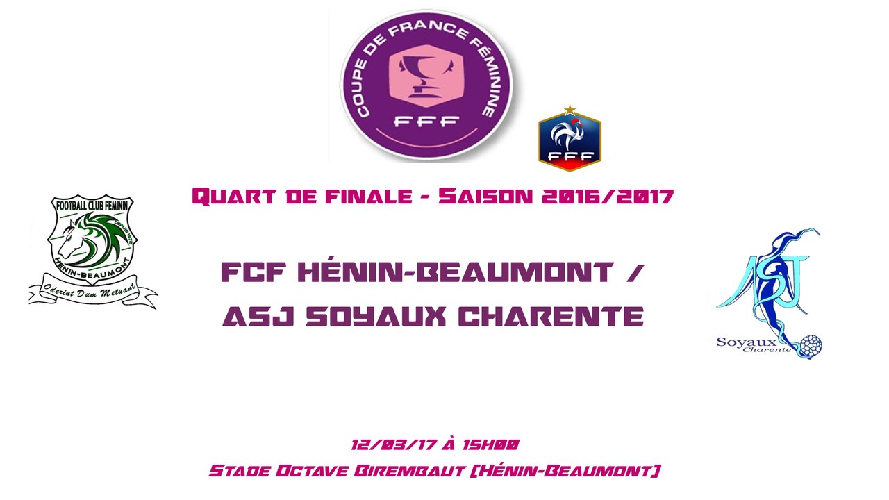 CDF - 2016/2017 - 1/4 - FCF Hénin-Beaumont / ASJ Soyaux 1-0 - 12-03-17 - Le Replay (Complet)