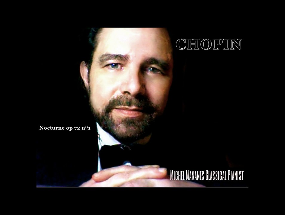 Chopin Nocturne Op. 72 no. 1 nº 19 E minor - Pianist Michel Mananes CD