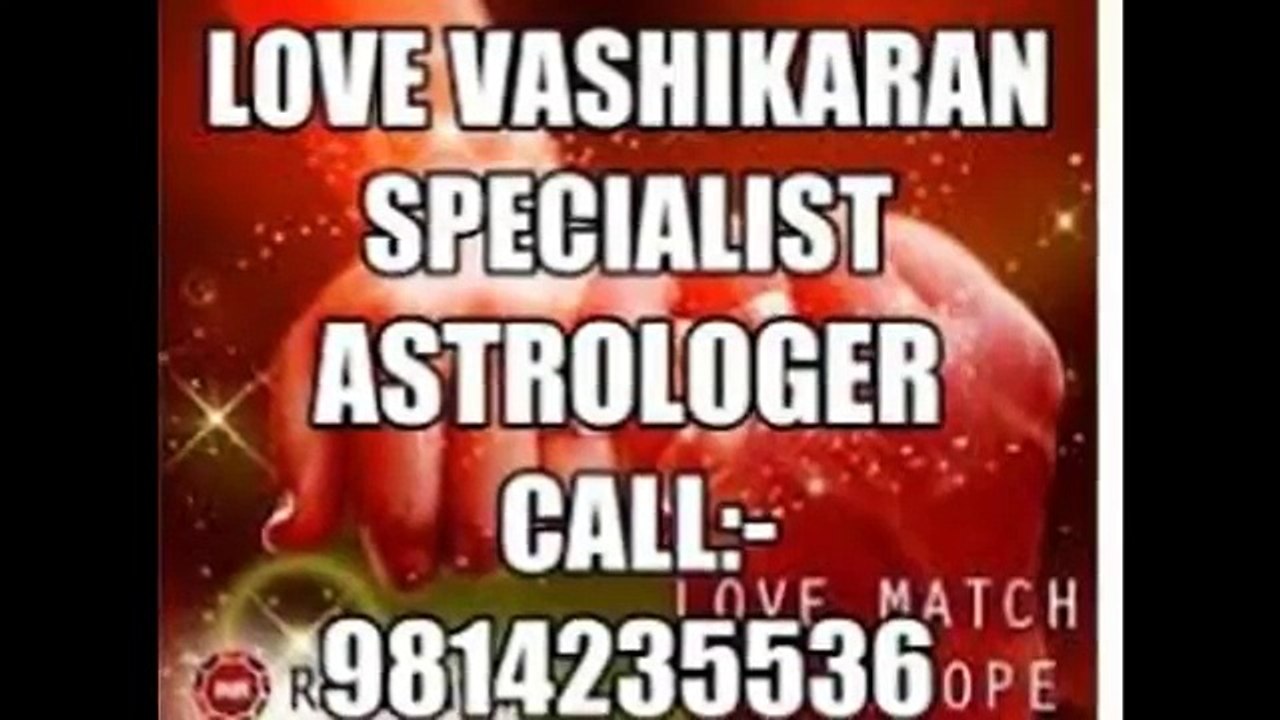 get your love back with 100% guarantee +91-9814235536 in india,england,canada,australia,malaysia,singapore,dubai,london.