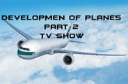 [ TV SHOWS PLANES ] DEVELOPMENT OF PLANES