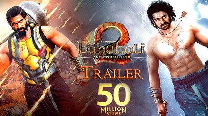 Baahubali 2 Trailer Hits 50 Million Views | Prabhas, Anushka Shetty, Rana Daggubati