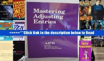 Read Mastering Adjusting Entries (Professional Bookkeeping Certification) PDF Best Online