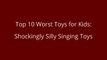 Top 10 WORST Toys for Kids - Shockingly Silly Singing Toys are top 10 worst toys _ Beau's Toy Farm-m5fz