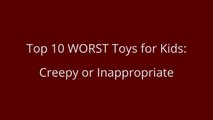 Top 10 WORST Toys for Kids - CREEPY DISTURBING TERRIFYING top 10 WORST toys _ Beau's Toy Farm-zz-gO