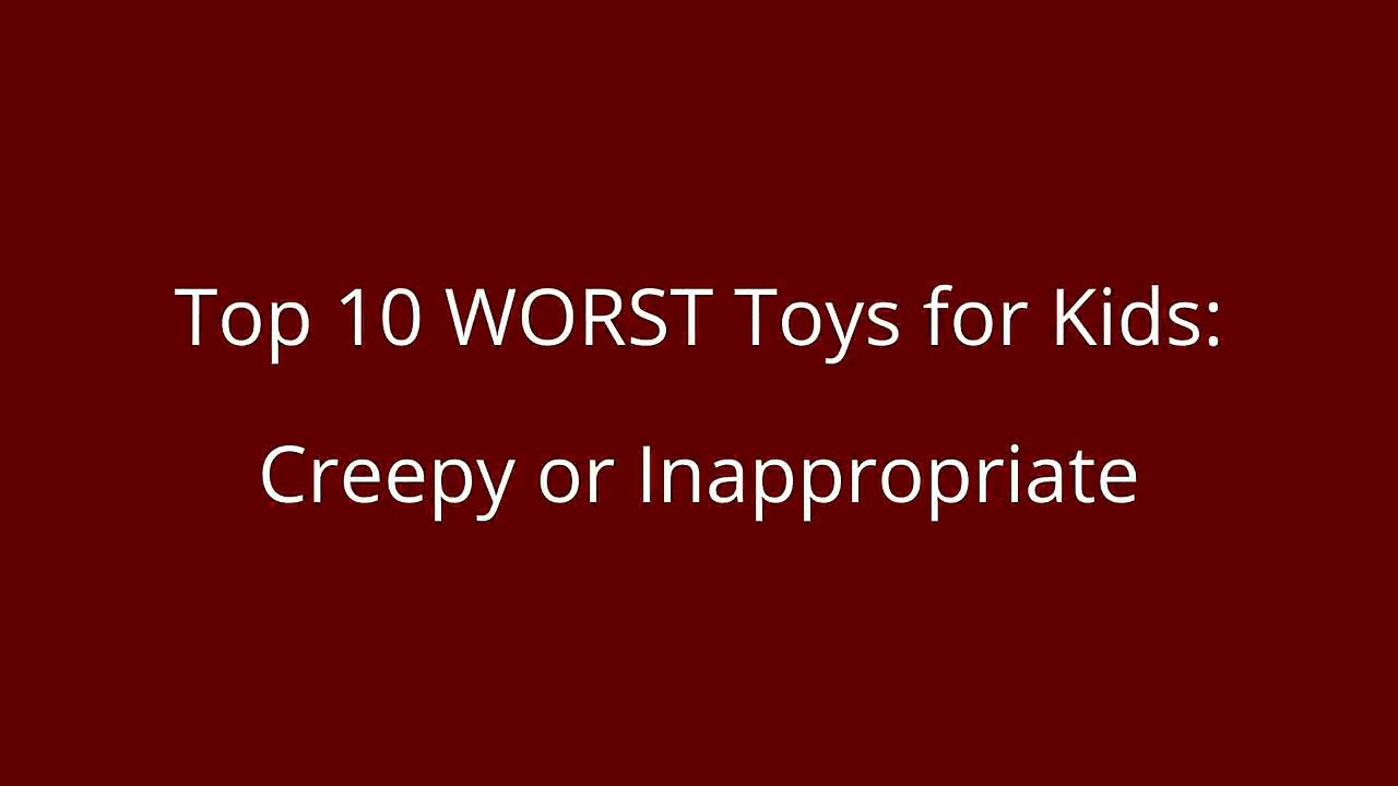 Top 10 WORST Toys for Kids - CREEPY DISTURBING TERRIFYING top 10 WORST toys _ Beau's Toy Farm-zz