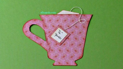 DIY, Cómo  Hacer una Tarjeta para el Día de la Madre, Tarjeta Taza de Té