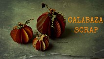 Calabaza Scrap, Manualidades para Halloween, Otoño, Cómo hacer una Calabaza de Papel