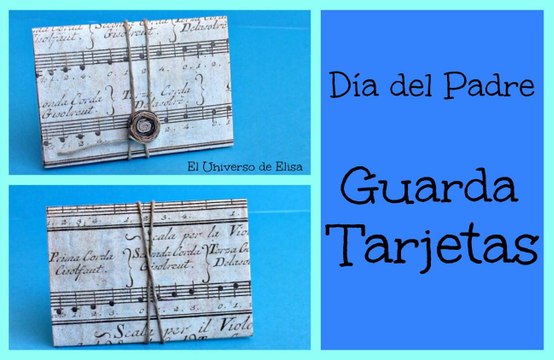 Manualidades para el Día del Padre, Regalos para el Día del Padre, Cómo hacer un Guarda Tarjetas
