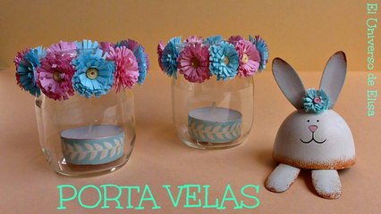 Manualidades Para Pascua, Cómo hacer un Porta Velas para Pascua con Flores de Papel