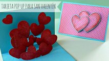Tarjeta Pop up para San Valentín, Manualidades para San Valentín, Tarjeta para Regalar