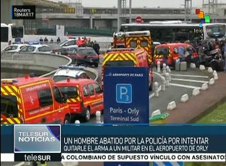 Francia: abatido hombre tras arrebatar arma en aeropuerto de Orly