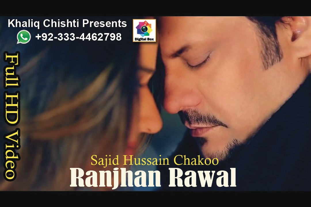 Ranjhan Rawal song by Sajid Hussain chakoo |latest punjabi song | latest romantic song