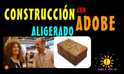 AyV TV: Construcción fácil, sana, resistente y sostenible