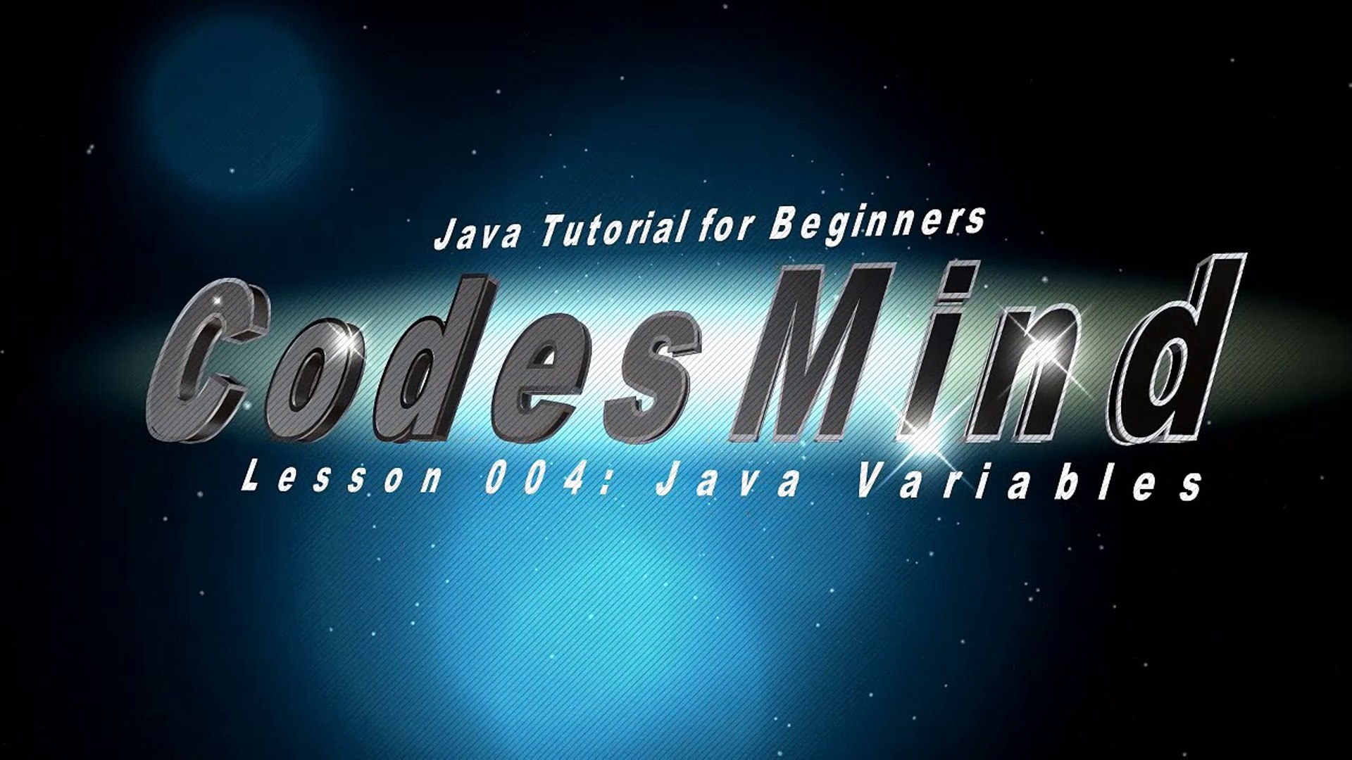 Java Lesson 004 - Java Variables