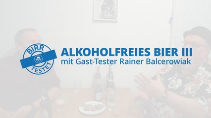 Birr testet - Alkoholfreies Bier 3