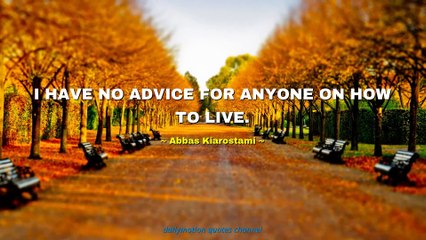 Abbas Kiarostami Quotes #2