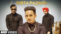 Kurta Pajama Song HD Video RS Chauhan Feat Ikka 2017 Preet Hundal Latest Punjabi Songs