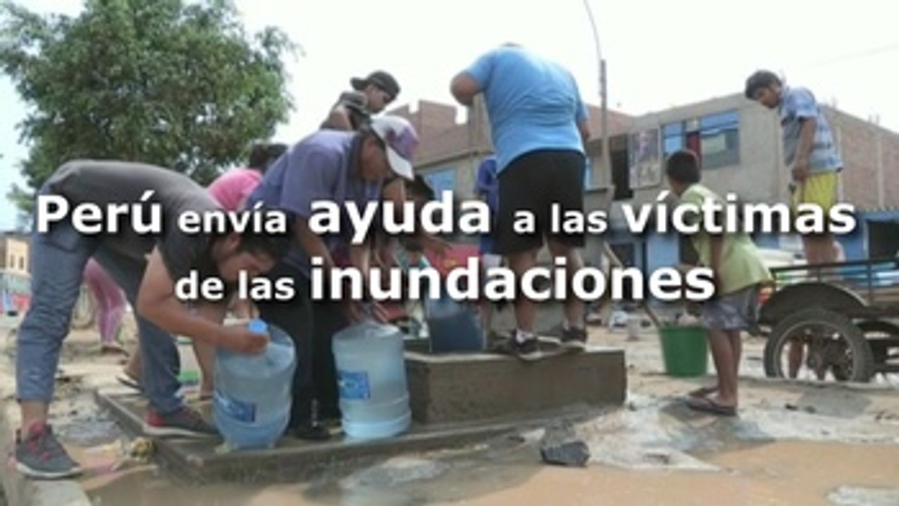 Perú envía ayuda a damnificados de inundaciones y sigue en alerta por lluvias
