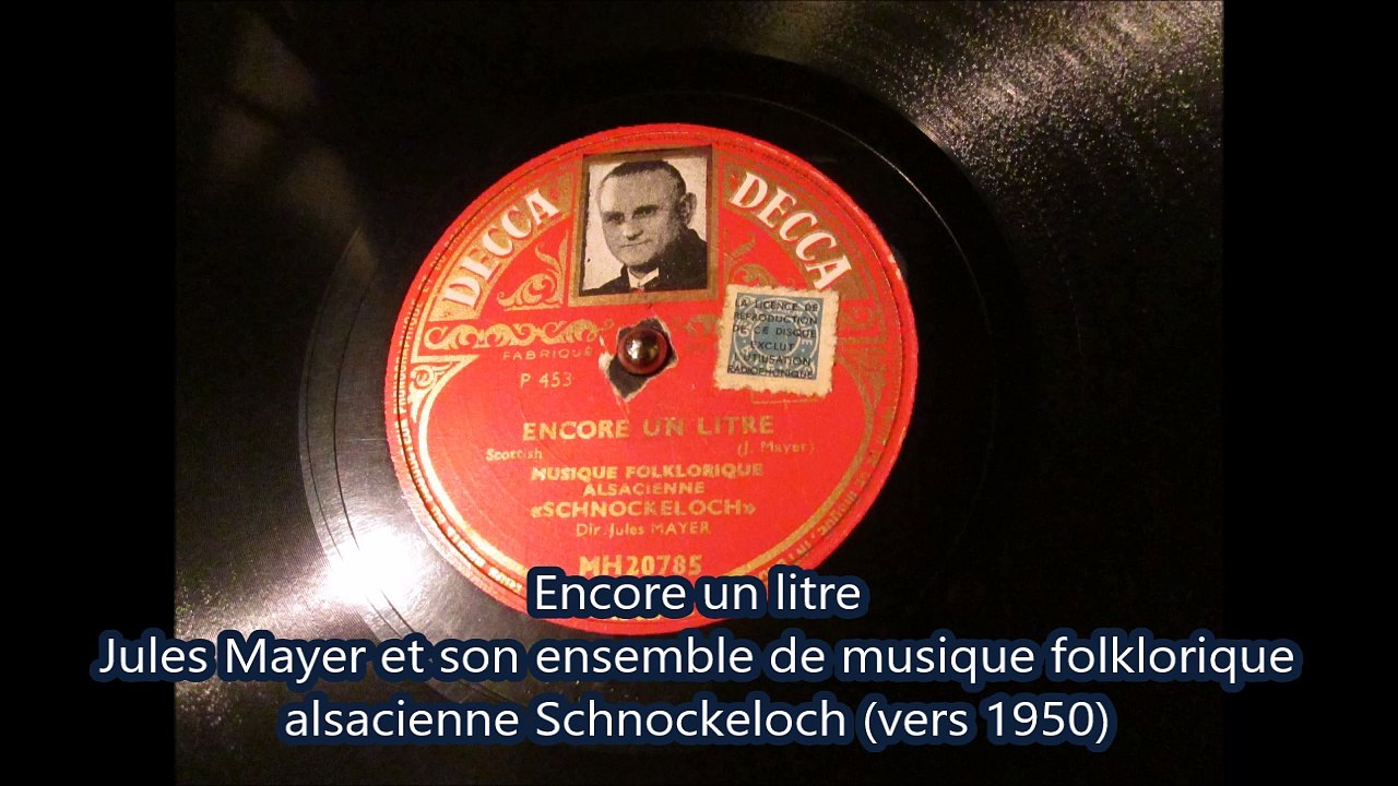 Jules Mayer 2 Encore un litre 78t musique folklorique alsacienne (Je disque je veux)