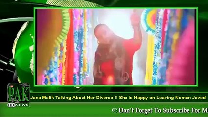Jana Malik Talking About Her Divorce . She is Happy