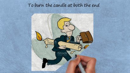 Lesson #13 - To burn the candle at both the ends - Daily English Learners