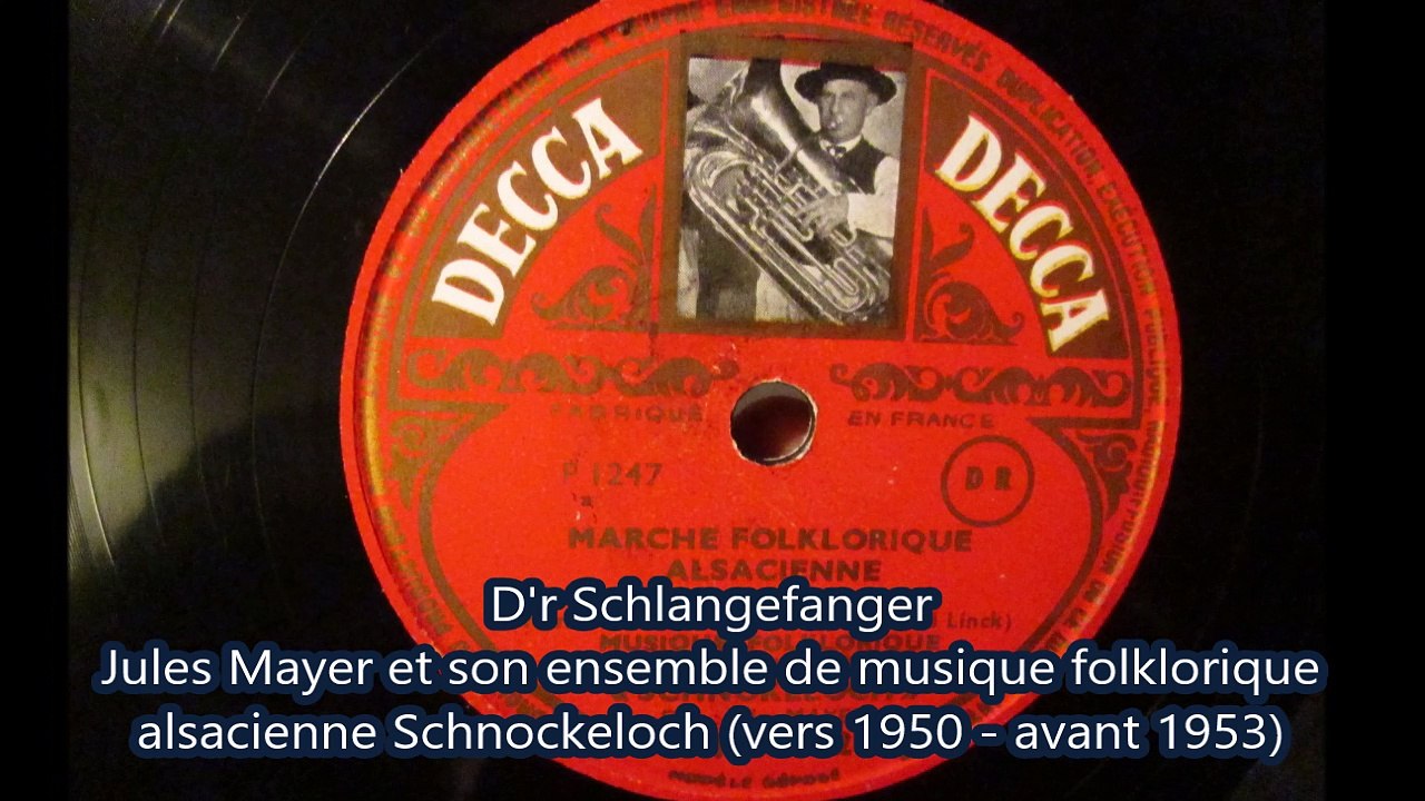 Jules Mayer 7 D'r Schlangefanger  78t marche folklorique alsacienne (Je disque je veux)