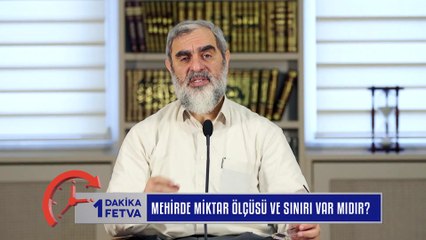 330) Mehirde miktar ölçüsü ve sınırı var mıdır?/Birfetva - Nureddin YILDIZ