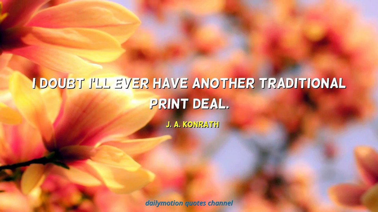 J. A. Konrath Quotes #1