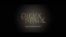 Teaser   Calendrier Dieux du Stade 2017