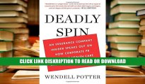 [E-Books] Deadly Spin: An Insurance Company Insider Speaks Out on How Corporate PR Is Killing
